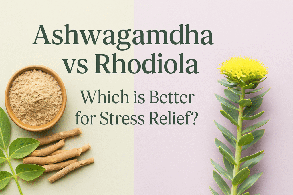 ashwagandha vs rhodiola featured image showing both adaptogens used for stress relief
